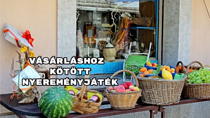 vásárláshoz kötött nyereményjáték