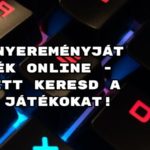 Nyereményjáték online - itt keresd a játékokat!